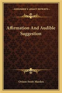 Affirmation and Audible Suggestion