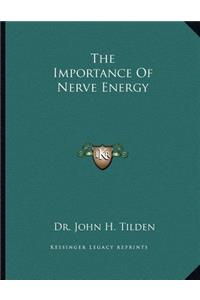 The Importance of Nerve Energy