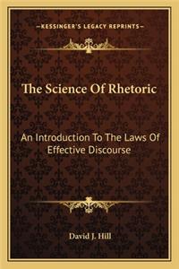 The Science Of Rhetoric