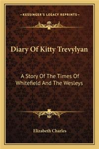 Diary Of Kitty Trevylyan