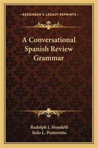 Conversational Spanish Review Grammar
