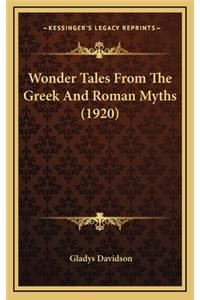 Wonder Tales from the Greek and Roman Myths (1920)