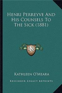 Henri Perreyve And His Counsels To The Sick (1881)