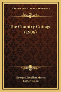 The Country Cottage (1906)