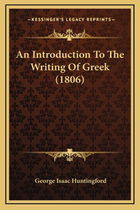 An Introduction To The Writing Of Greek (1806)