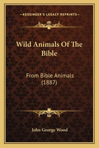 Wild Animals Of The Bible