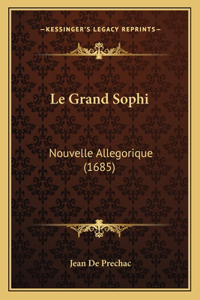 Le Grand Sophi