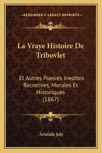 Vraye Histoire De Tribovlet