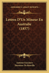 Lettres D'Un Mineur En Australie (1857)