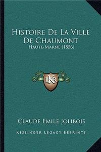 Histoire De La Ville De Chaumont