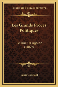 Les Grands Proces Politiques