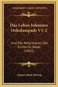 Das Leben Johannes Oekolampads V1-2