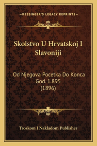 Skolstvo U Hrvatskoj I Slavoniji