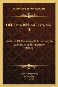 Old-Latin Biblical Texts, No. II