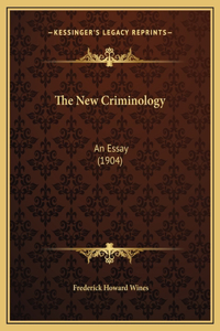 The New Criminology