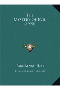 The Mystery Of Evil (1920)