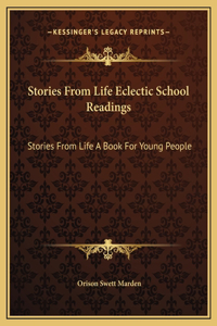 Stories From Life Eclectic School Readings