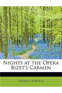 Nights at the Opera Bizet's Carmen