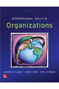 Loose Leaf for Interpersonal Skills in Organizations