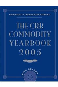 The CRB Commodity Yearbook 2005