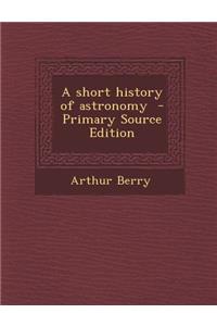 A Short History of Astronomy