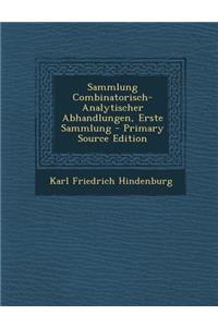 Sammlung Combinatorisch-Analytischer Abhandlungen, Erste Sammlung