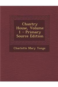 Chantry House, Volume 1