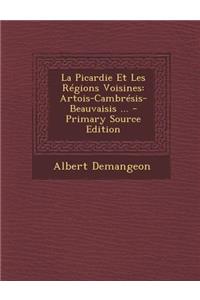 La Picardie Et Les Regions Voisines