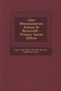 Liber Memorandorum Ecclesie de Bernewelle