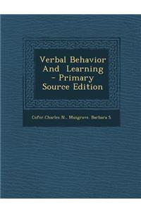 Verbal Behavior and Learning - Primary Source Edition