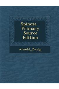 Spinoza - Primary Source Edition