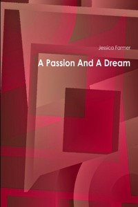 Passion And A Dream