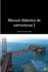 Manual didáctico de estructuras I