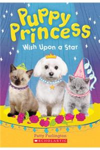 Wish Upon a Star (Puppy Princess #3)