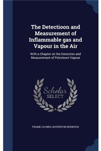 Detectioon and Measurement of Inflammable gas and Vapour in the Air