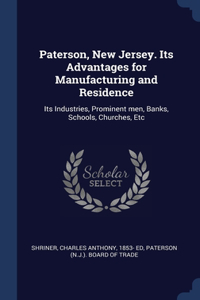 PATERSON, NEW JERSEY. ITS ADVANTAGES FOR