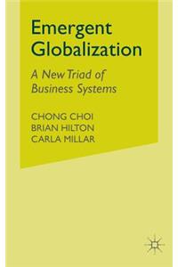 Emergent Globalization