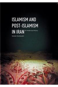 Islamism and Post-Islamism in Iran