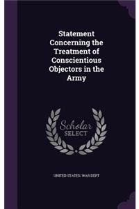 Statement Concerning the Treatment of Conscientious Objectors in the Army