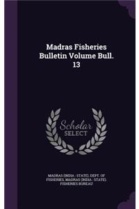 Madras Fisheries Bulletin Volume Bull. 13