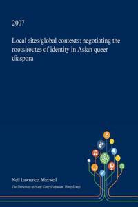 Local Sites/Global Contexts