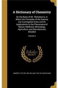 A Dictionary of Chemistry