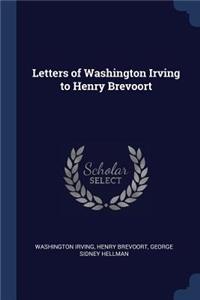 Letters of Washington Irving to Henry Brevoort