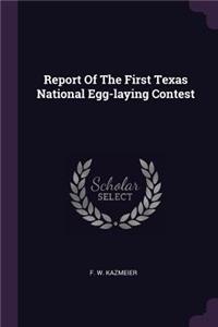 Report Of The First Texas National Egg-laying Contest
