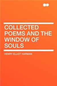 Collected Poems and the Window of Souls