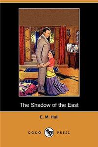 Shadow of the East (Dodo Press)