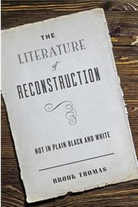 The Literature of Reconstruction