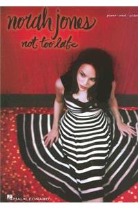 Norah Jones - Not Too Late