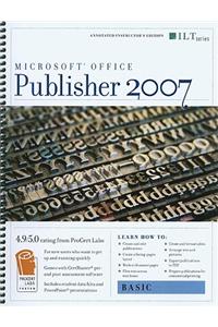 Publisher 2007: Basic + CertBlaster Instructor's Edition