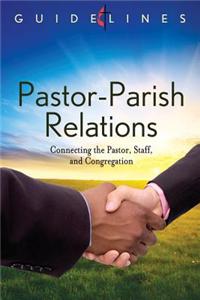 Guidelines 2013-2016 Pastor Parish Relations